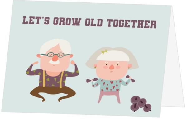Let's grow old together